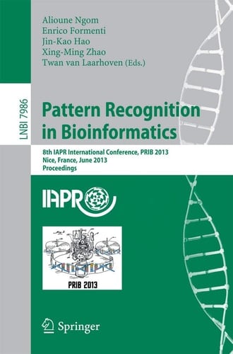 Pattern Recognition in Bioinformatics 8th IAPR International Conference, PRIB 2013, Nice, France, June 17-20, 2013. Proceedings