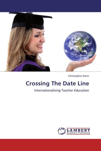 Crossing The Date Line Internationalising Teacher Education
