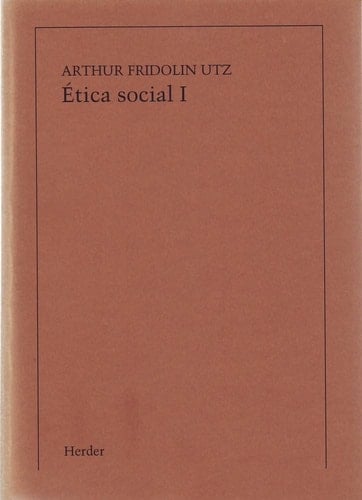 Etica social, Tomo I: Principios de la doctrina social