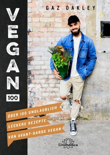 Vegan 100 über 100 unglaublich leckere Rezepte von Avant-Garde Vegan