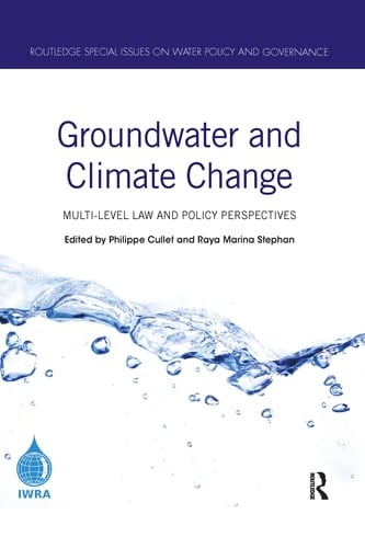 Groundwater and Climate Change Multi-Level Law and Policy Perspectives