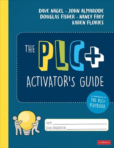 The PLC+ Facilitation and Activator's Guide