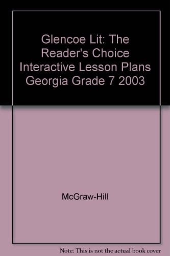 Glencoe Lit The Reader's Choice Interactive Lesson Plans Georgia Grade 7 2003
