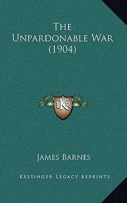 The Unpardonable War (1904)
