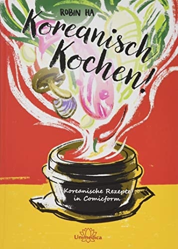Koreanisch Kochen! ein Comicbuch mit Rezepten