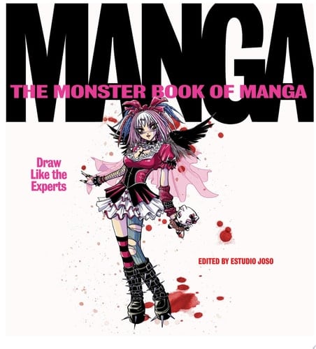 The Monster Book of Manga Draw Like the Experts
