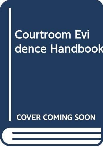 Courtroom Evidence Handbook