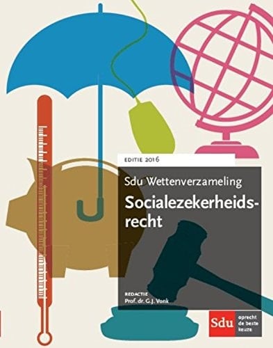 Sdu Wettenverzameling Socialezekerheidsrecht 2016