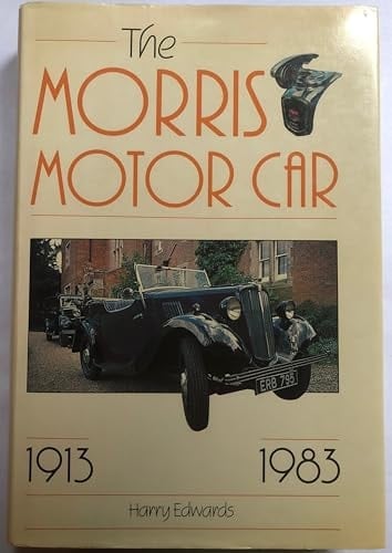 The Morris Motor Car, 1913-1983