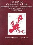 European Community Law Selected Documents: (Including European Union Materials) : 1998 (American Casebook Series)