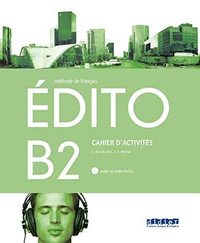 Edito B2 Santillana - Cahier + CD (Nouvel Edito)