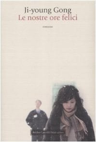 Le nostre ore felici