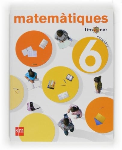 Matemàtiques. 6 Primària. Projecte Timoner