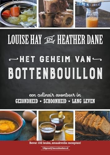 Het geheim van bottenbouillon een culinair avontuur in gezondheid • schoonheid • lang leven
