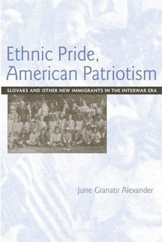 Ethnic Pride, American Patriotism Slovaks And Other New Imiigrants