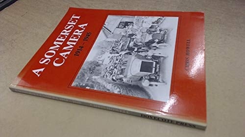 A Somerset Camera, 1914-1945