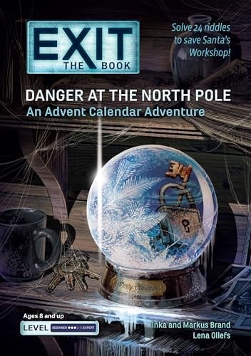 Exit: The Book - Danger at the North Pole An Advent Calendar Adventure