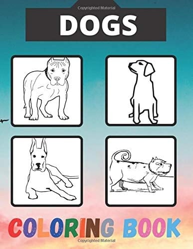 Dogs Coloring Book The Big and Small Dogs, Coloring Book for Girlsand and Boys, Cute Dogs Coloring Books for Kids Ages 4-8, Kids Ages 8-12. Or Any Dogs Lover, with Over 50 Dogs for Coloring (Kids Coloring Books) 8. 5 X 11 Inch, 52 Pages
