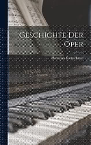 Geschichte Der Oper