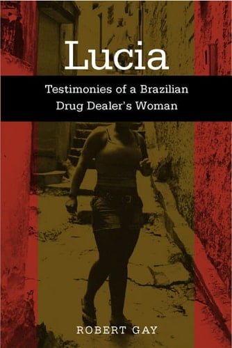 Lucia: Testimonies Of A Brazilian (Voices of Latin American Life)