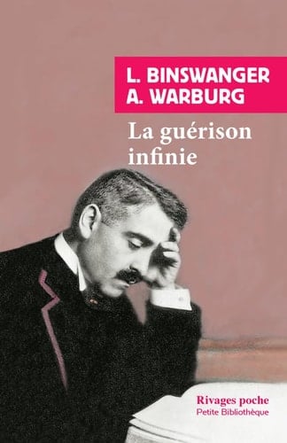 La guérison infinie histoire clinique d'Aby Warburg