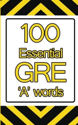 100 Essential Words A Words for the GRE