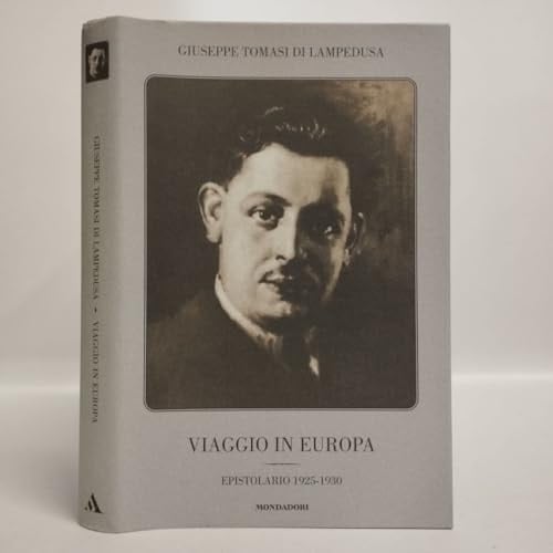 Viaggio in Europa. Epistolario 1925-1930