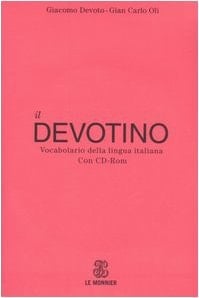 Il devotino vocabolario della lingua italiana con cd-rom