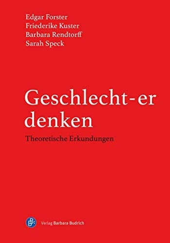 Geschlecht-er denken theoretische Erkundungen