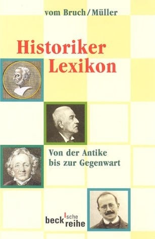 Historikerlexikon von der Antike bis zur Gegenwart