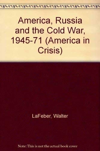 America, Russia, and the Cold War 1945-1971