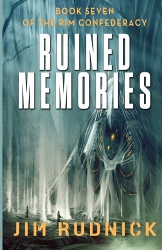 Ruined Memories (The RIM Confederacy)