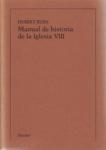 Manual de historia de la Iglesia VIII La Iglesia entre la adaptación y la resistencia