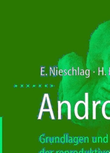 Andrologie Grundlagen und Klinik der reproduktiven Gesundheit des Mannes