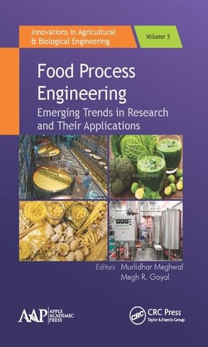 Food Process Engineering Emerging Trends in Research and Their Applications