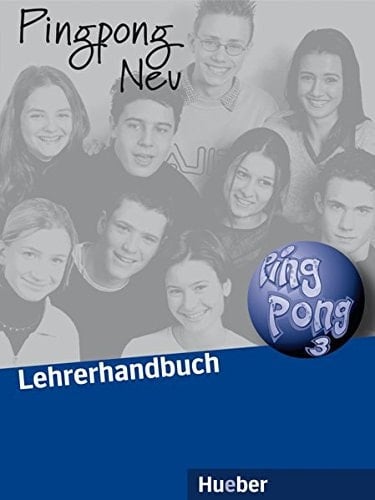 Pingpong neu : dein Deutschbuch. 3 : Lehrerhandbuch