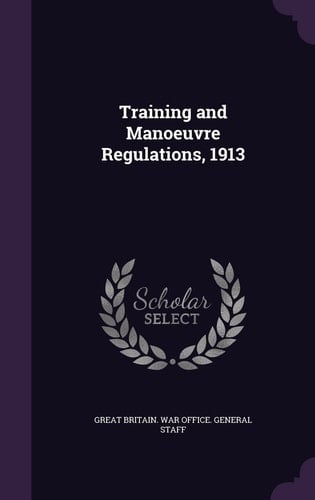 Training and Manoeuvre Regulations, 1913