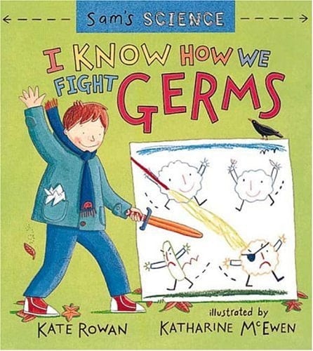 Sam's Science: I Know How We Fight Germs
