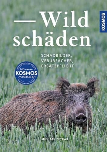 Wildschäden Schadbilder, Verursacher, Ersatzpflicht - Wildschäden erkennen, Schäden bewerten
