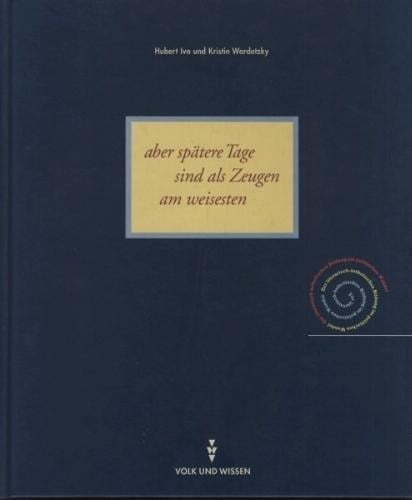 Aber spätere Tage sind als Zeugen am weisesten: Zur literarisch-ästhetischen Bildung im politischen Wandel (German Edition)