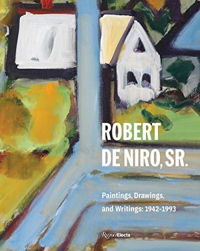 Robert De Niro, Sr. Paintings, Drawings, and Writings: 1942-1993
