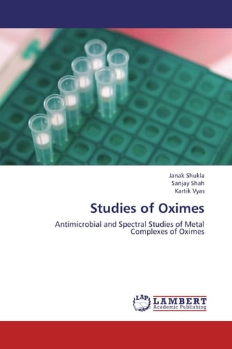 Studies of Oximes Antimicrobial and Spectral Studies of Metal Complexes of Oximes