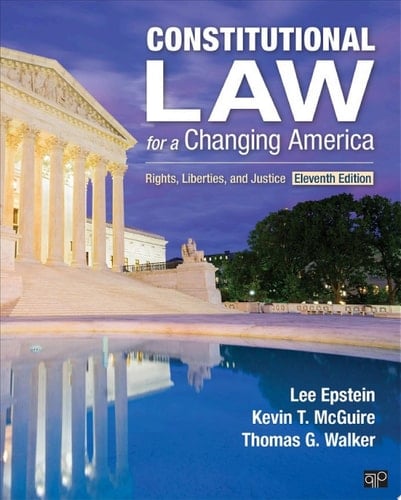 Constitutional Law for a Changing America Rights, Liberties, and Justice