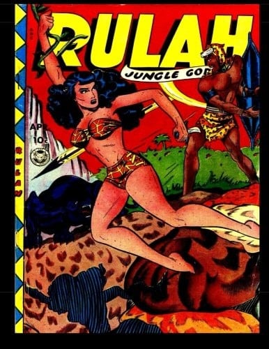 Rulah Jungle Goddess #25 Golden Age Jungle Girl 1949
