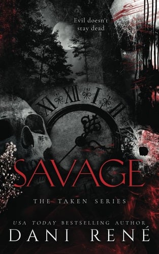 Savage: A Dark, FFM Romance (The Taken Series)