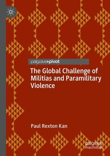 The Global Challenge of Militias and Paramilitary Violence