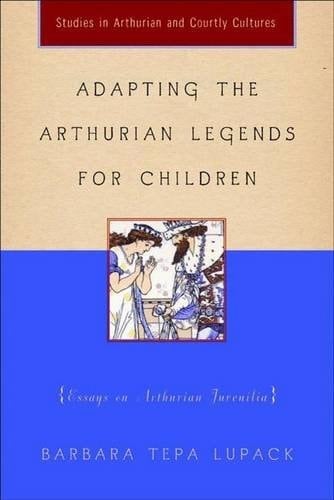 The Arthurian Legend and Children's Literature