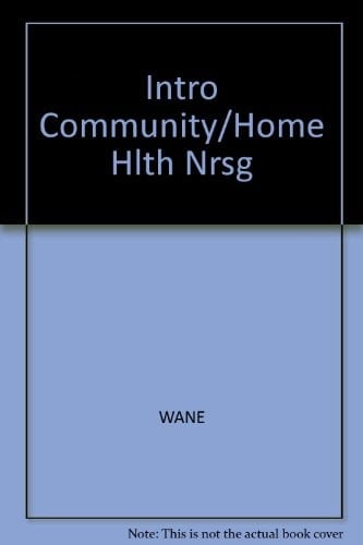 Intro Community/Home Hlth Nrsg