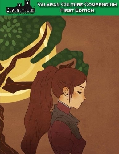 C. A. S. T. L. E. Live-Action Role Playing Valaran Culture Compendium
