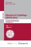 Advances in Cryptology - Crypto 2013 33rd Annual Cryptology Conference, Santa Barbara, CA, USA, August 18-22, 2013. Proceedings, Part II
